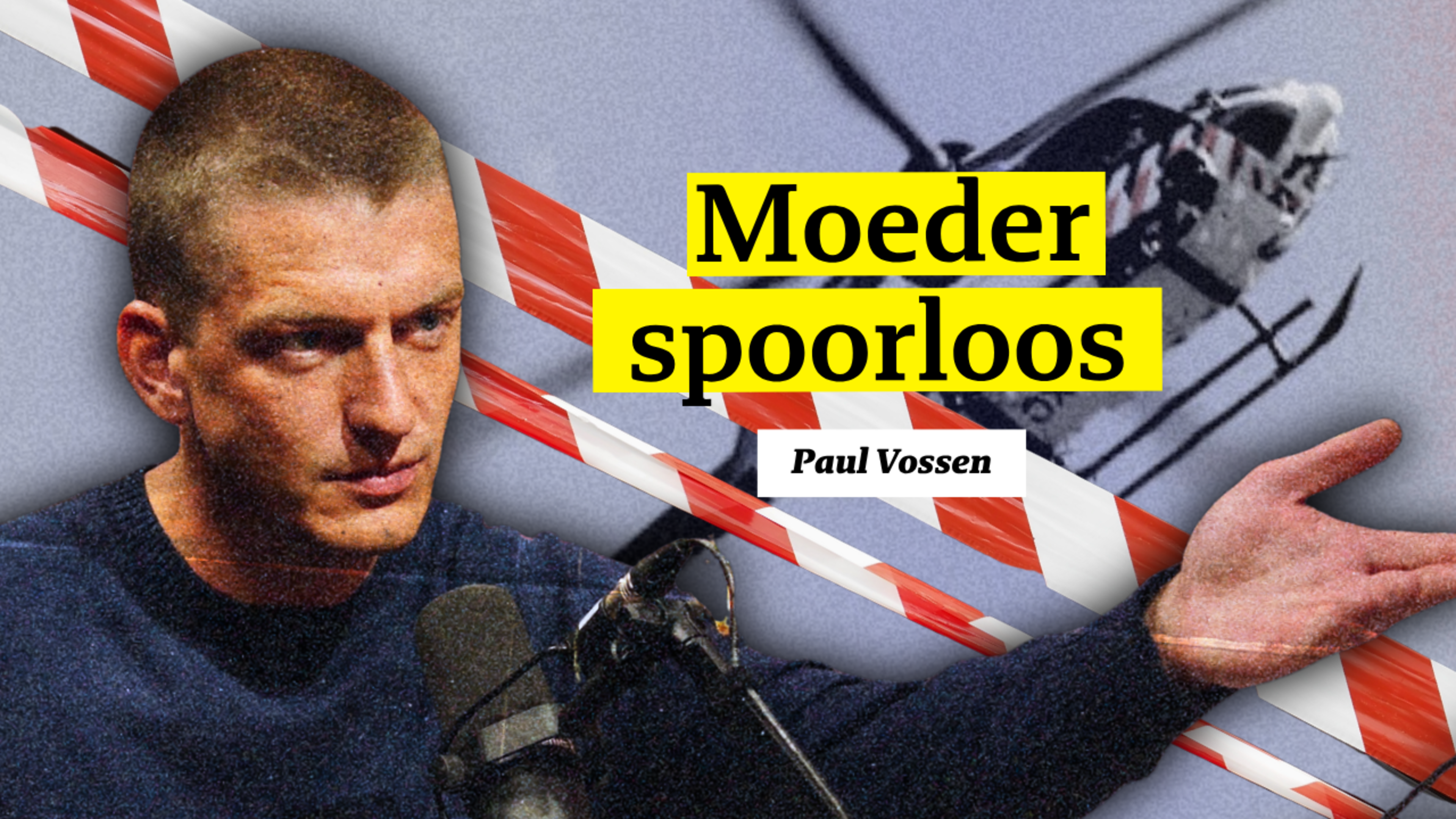 Moord op Paul Vossen krijgt bizarre wending: Kijk of luister naar De Onderwereld